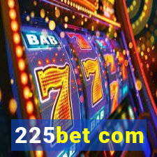 225bet com